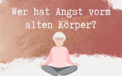 Wer hat Angst vorm alten Körper?