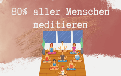 80% aller erfolgreichen Menschen meditieren.