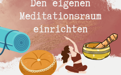 Den eigenen Meditationsraum einrichten