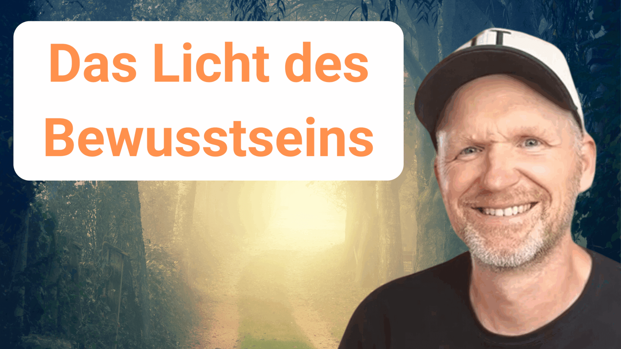 Das Licht des Bewusstseins
