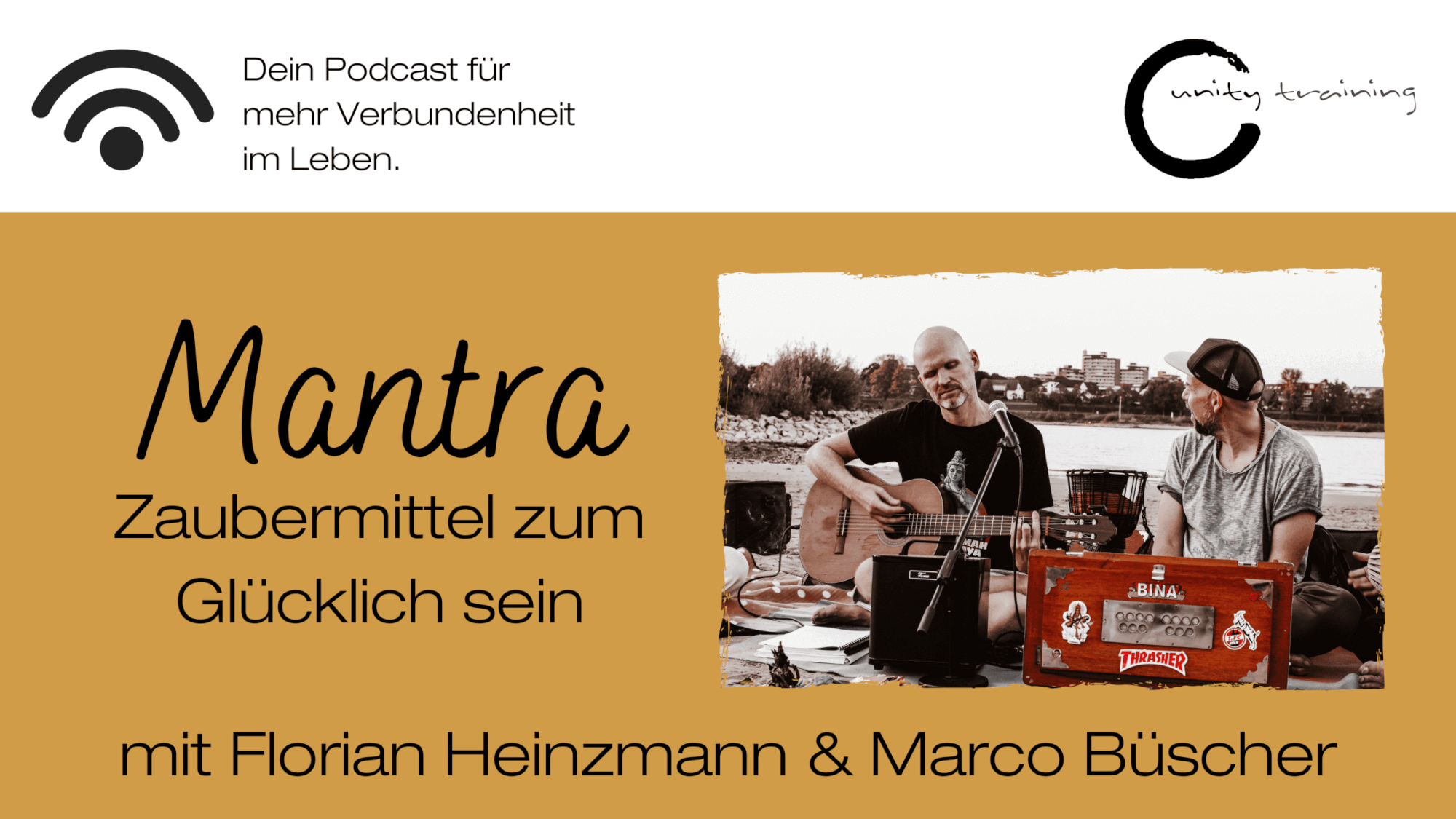 Mantra Zaubermittel zum Glücklich sein mit Florian Heinzmann & Marco Büscher