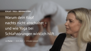 Warum dein Kopf nachts nicht abschaltet – und wie Yoga bei Schlafstörungen wirklich hilft