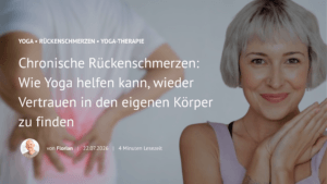 hronische Rückenschmerzen: Wie Yoga helfen kann, wieder Vertrauen in den eigenen Körper zu finden
